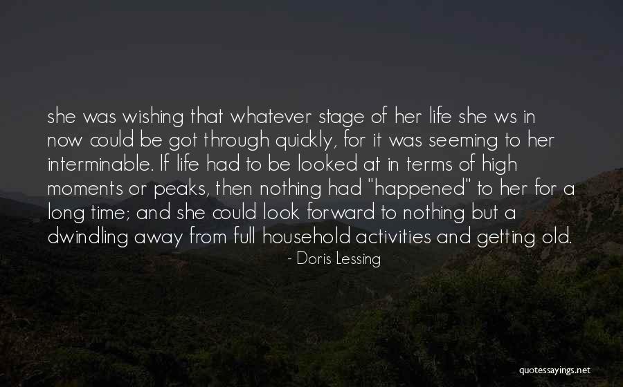 Getting Away From Life Quotes By Doris Lessing Getting Away From Life Quotes By Doris Lessing