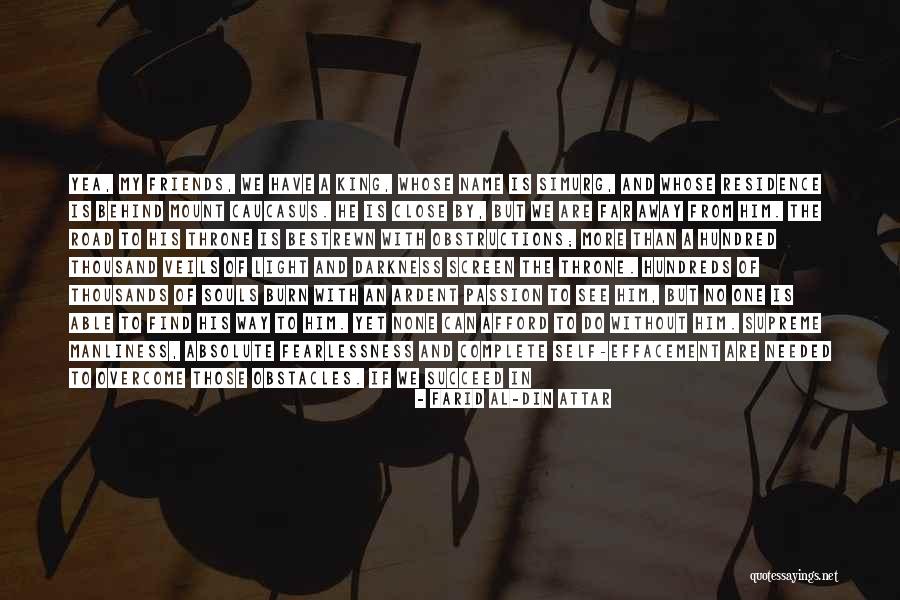 Getting Away From Life Quotes By Farid Al-Din Attar Getting Away From Life Quotes By Farid Al-Din Attar