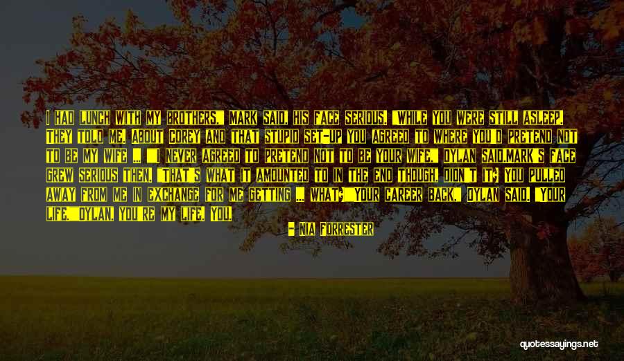 Getting Away From Life Quotes By Nia Forrester Getting Away From Life Quotes By Nia Forrester