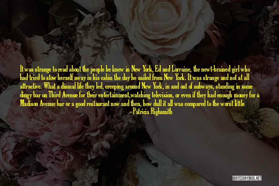 Getting Away From Life Quotes By Patricia Highsmith Getting Away From Life Quotes By Patricia Highsmith