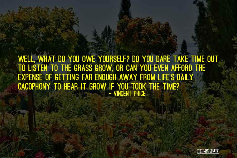 Getting Away From Life Quotes By Vincent Price Getting Away From Life Quotes By Vincent Price