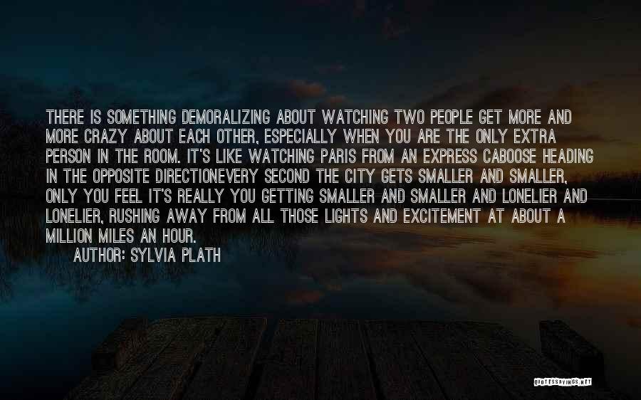 Getting Away From The City Quotes By Sylvia Plath