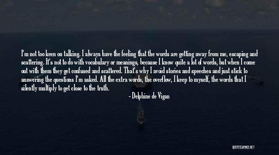 Getting Away With It Quotes By Delphine De Vigan Getting Away With It Quotes By Delphine De Vigan