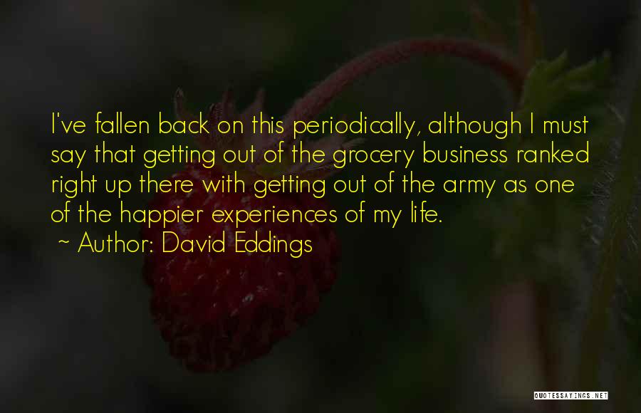 Getting Back Out There Quotes By David Eddings