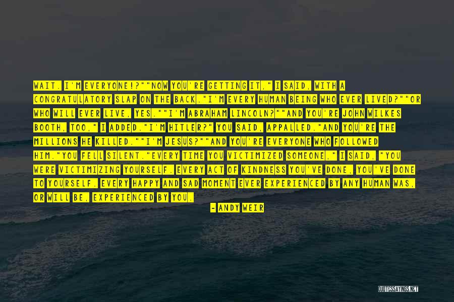 Getting Back Time Quotes By Andy Weir Getting Back Time Quotes By Andy Weir