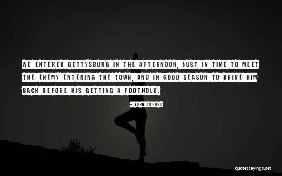Getting Back Time Quotes By John Buford Getting Back Time Quotes By John Buford