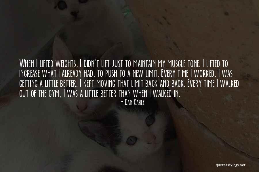 Getting Back To Gym Quotes By Dan Gable Getting Back To Gym Quotes By Dan Gable
