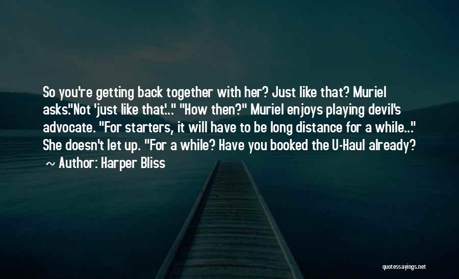 Getting Back Together Quotes By Harper Bliss