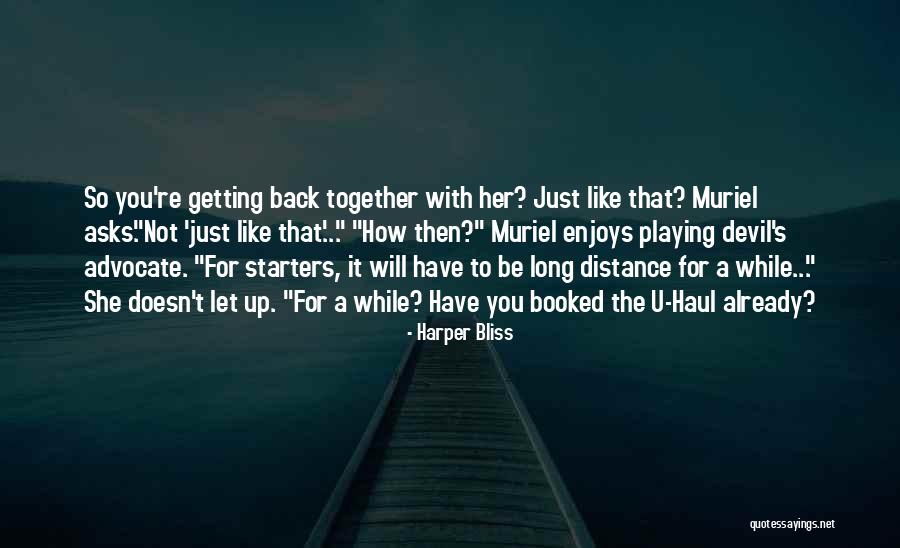 Getting Back Together With Your Ex Quotes By Harper Bliss