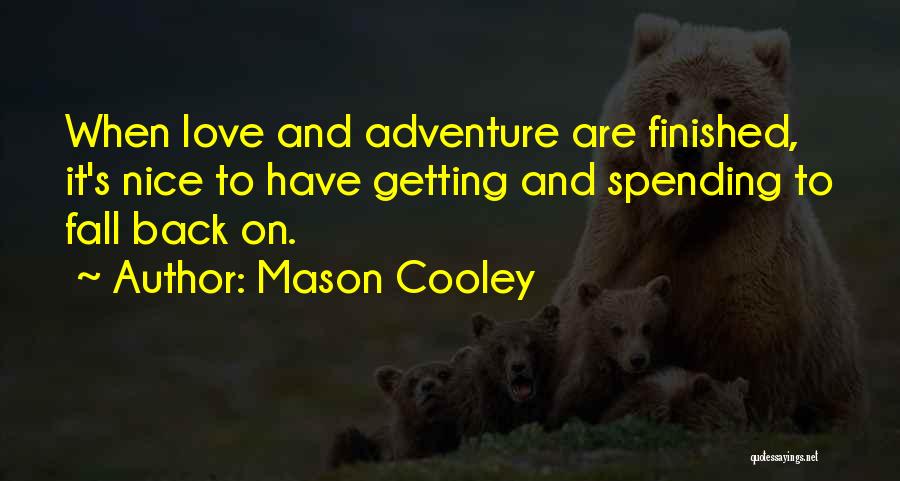 Getting Back Up When You Fall Quotes By Mason Cooley