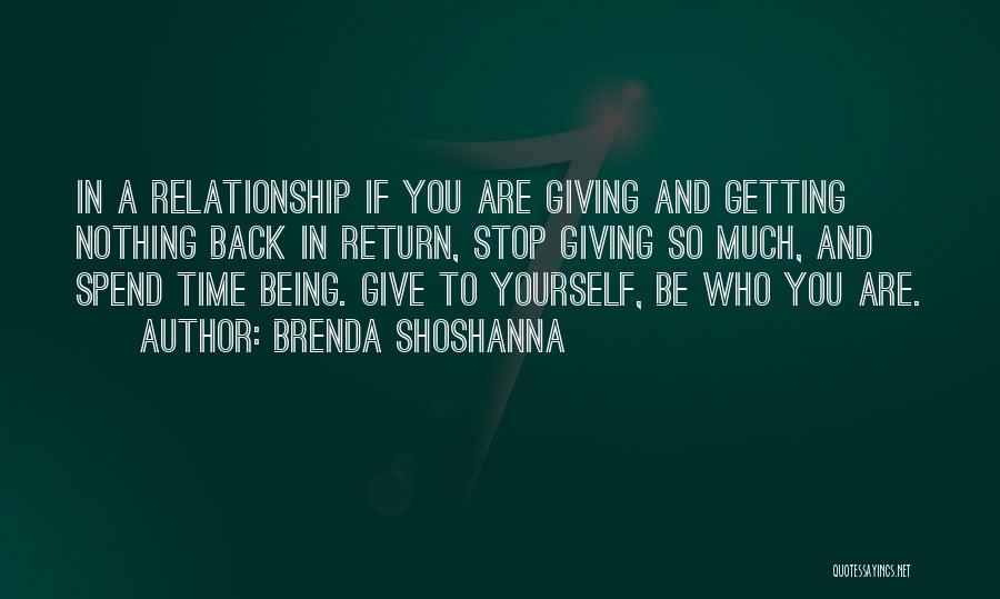 Getting Back What You Give Quotes By Brenda Shoshanna