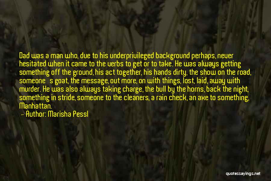 Getting Back What You Lost Quotes By Marisha Pessl