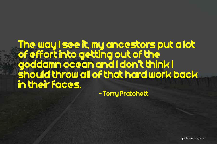 Getting Back What You Put Out Quotes By Terry Pratchett