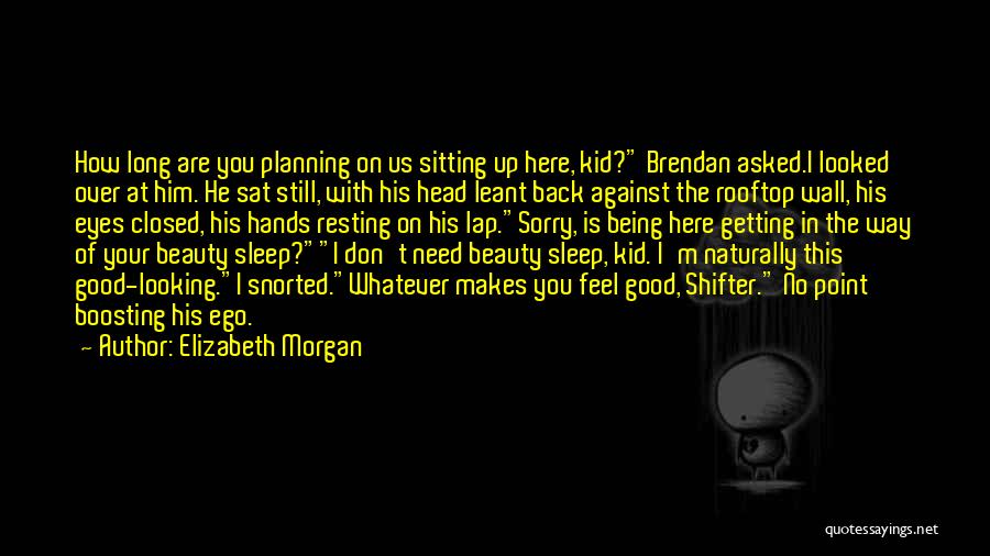 Getting Beauty Sleep Quotes By Elizabeth Morgan