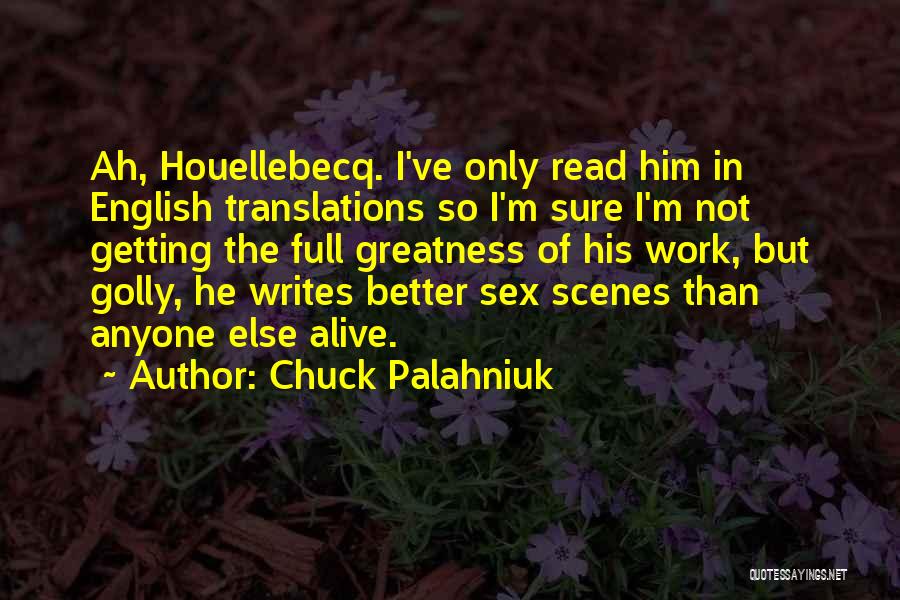 Getting Better At Work Quotes By Chuck Palahniuk