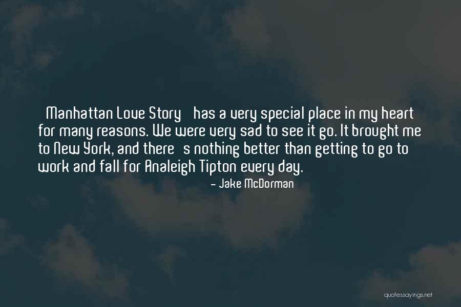 Getting Better At Work Quotes By Jake McDorman Getting Better At Work Quotes By Jake McDorman
