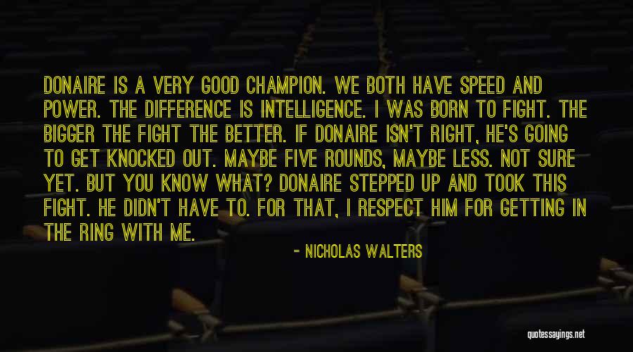 Getting Better At Work Quotes By Nicholas Walters Getting Better At Work Quotes By Nicholas Walters