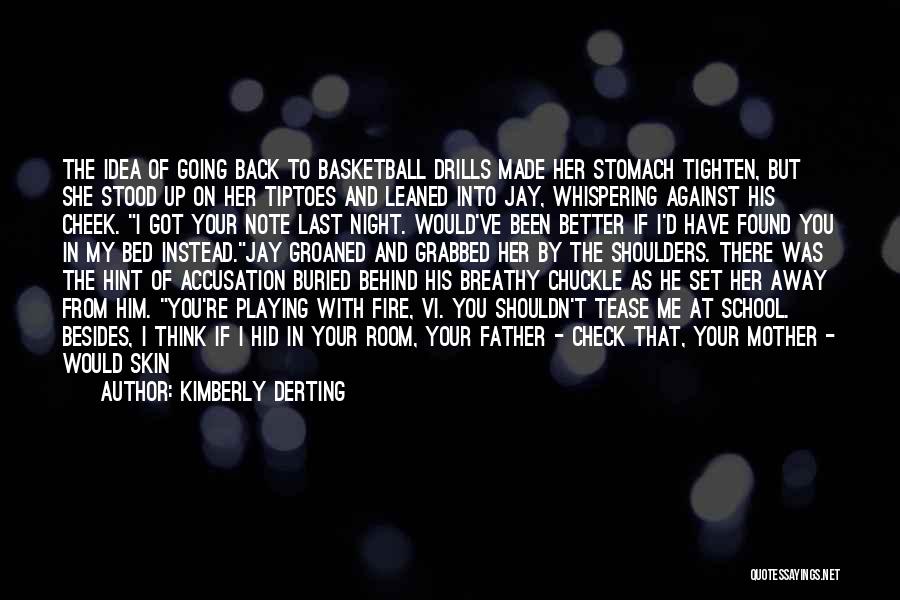 Getting Better Basketball Quotes By Kimberly Derting