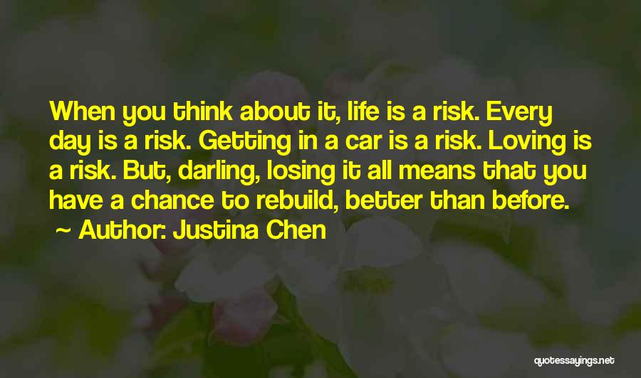 Getting Better In Life Quotes By Justina Chen