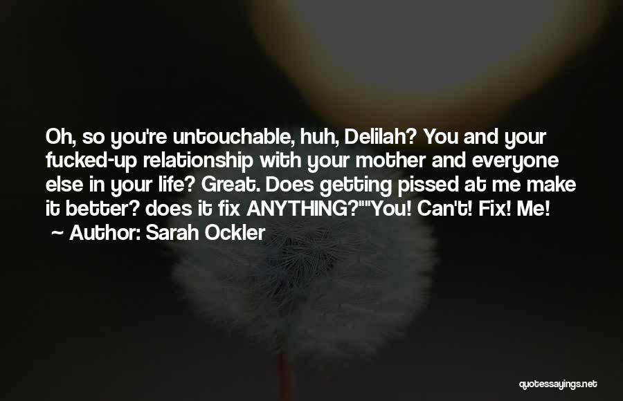 Getting Better In Life Quotes By Sarah Ockler