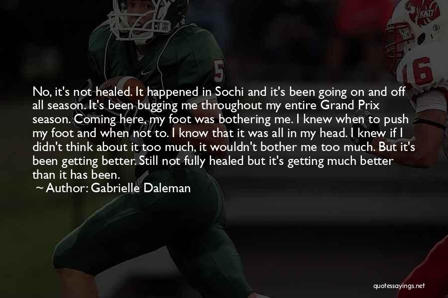 Getting Better In The Off Season Quotes By Gabrielle Daleman