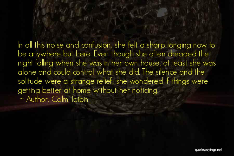 Getting Better Now Quotes By Colm Toibin