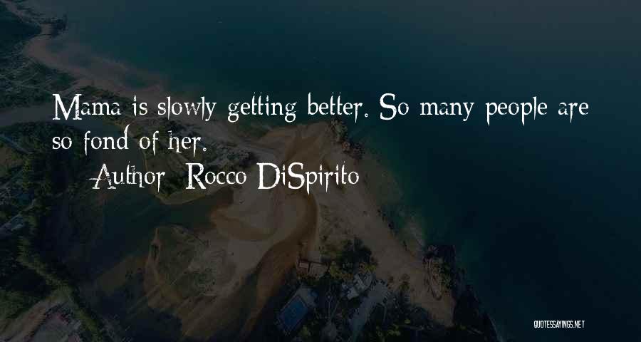 Getting Better Quotes By Rocco DiSpirito