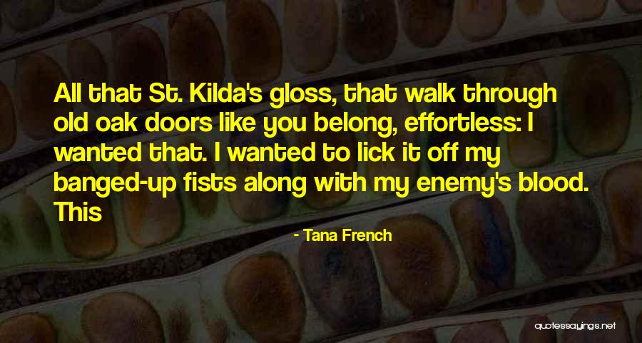 Getting Bitten Quotes By Tana French Getting Bitten Quotes By Tana French
