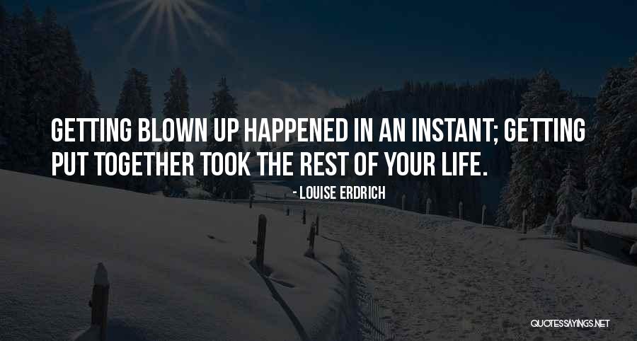 Getting Blown Off Quotes By Louise Erdrich Getting Blown Off Quotes By Louise Erdrich