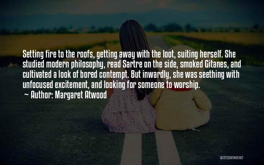 Getting Bored Of Someone Quotes By Margaret Atwood