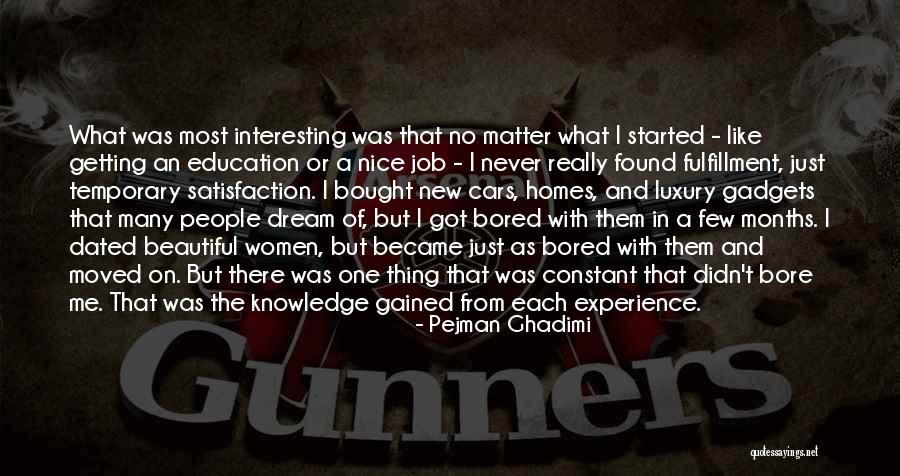 Getting Bored Quotes By Pejman Ghadimi Getting Bored Quotes By Pejman Ghadimi