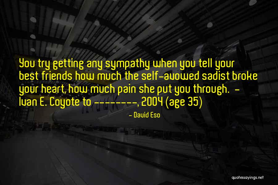 Getting Broke Up With Quotes By David Eso Getting Broke Up With Quotes By David Eso