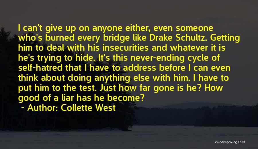 Getting Burned Out Quotes By Collette West