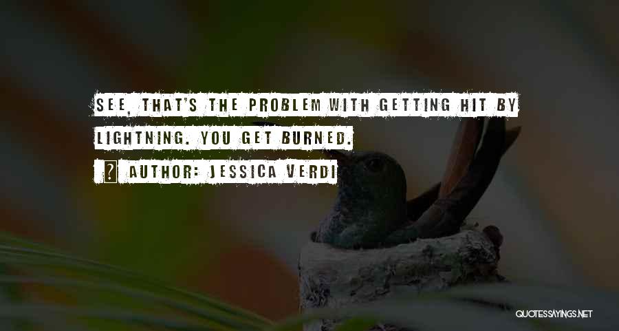 Getting Burned Out Quotes By Jessica Verdi