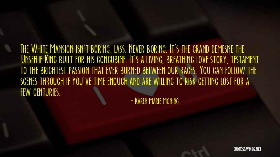 Getting Burned Out Quotes By Karen Marie Moning Getting Burned Out Quotes By Karen Marie Moning