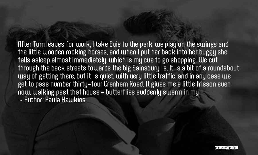 Getting Butterflies In Your Stomach When You See Him Quotes By Paula Hawkins