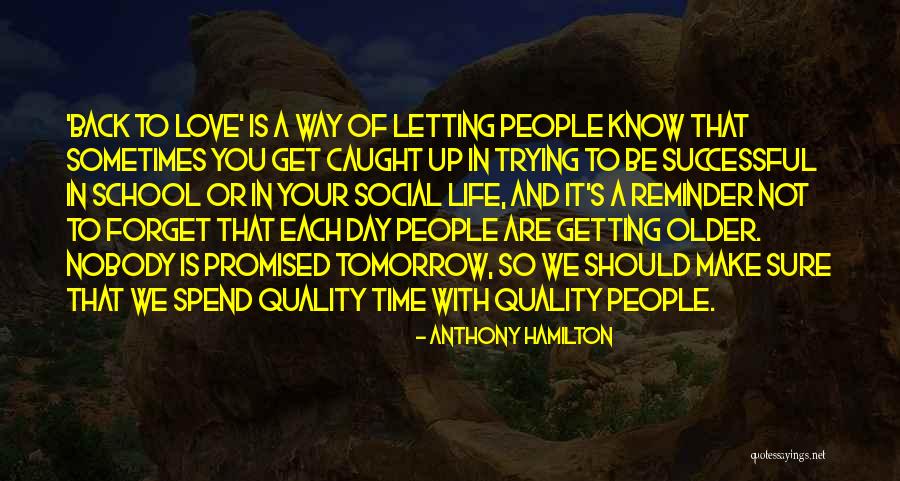 Getting Caught Up Quotes By Anthony Hamilton Getting Caught Up Quotes By Anthony Hamilton
