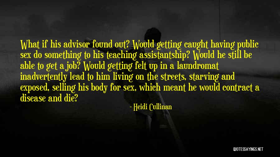 Getting Caught Up Quotes By Heidi Cullinan Getting Caught Up Quotes By Heidi Cullinan