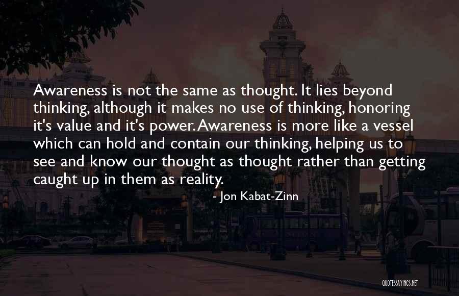 Getting Caught Up Quotes By Jon Kabat-Zinn