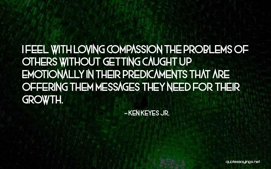 Getting Caught Up Quotes By Ken Keyes Jr.