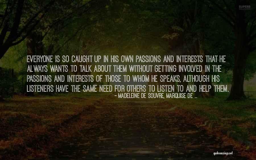 Getting Caught Up Quotes By Madeleine De Souvre, Marquise De ... Getting Caught Up Quotes By Madeleine De Souvre, Marquise De ...