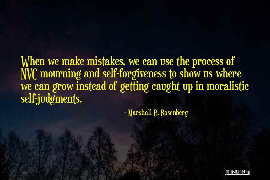 Getting Caught Up Quotes By Marshall B. Rosenberg