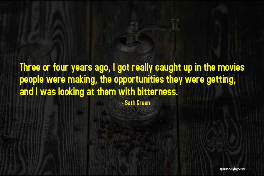 Getting Caught Up Quotes By Seth Green Getting Caught Up Quotes By Seth Green