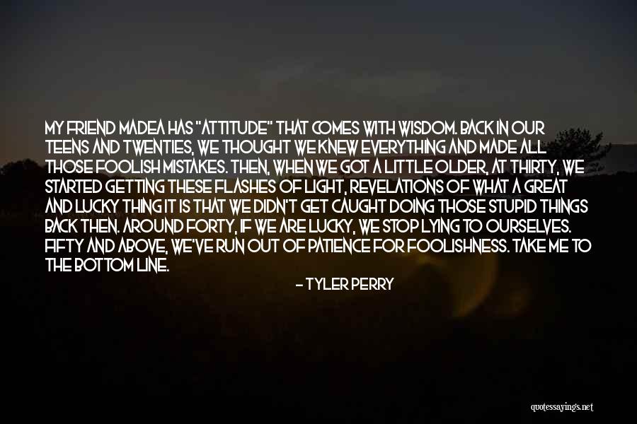 Getting Caught Up Quotes By Tyler Perry Getting Caught Up Quotes By Tyler Perry
