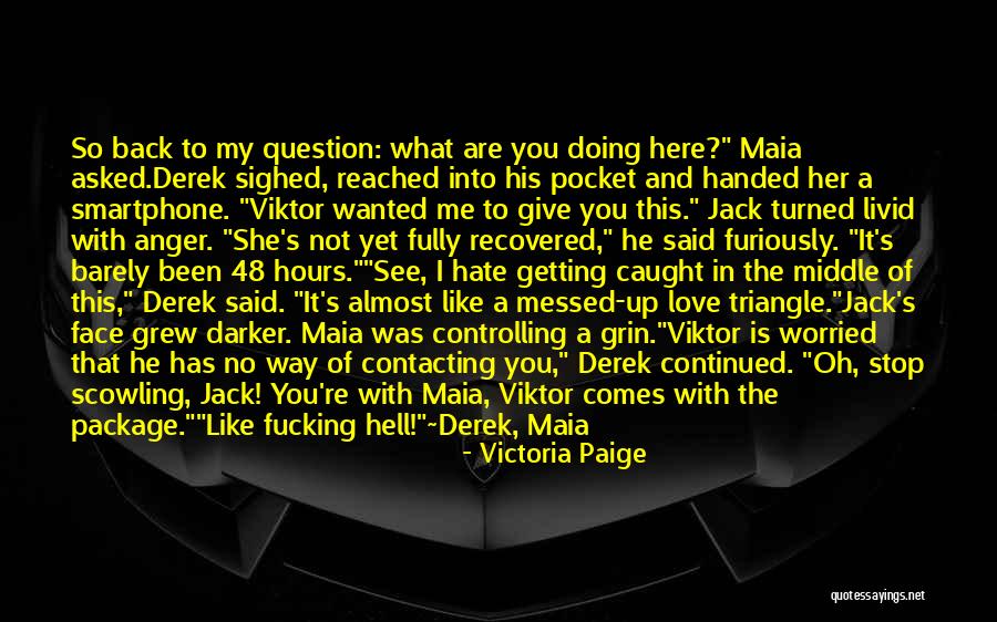 Getting Caught Up Quotes By Victoria Paige