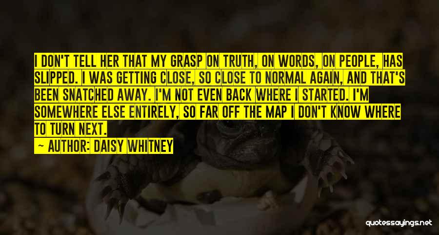 Getting Close Quotes By Daisy Whitney