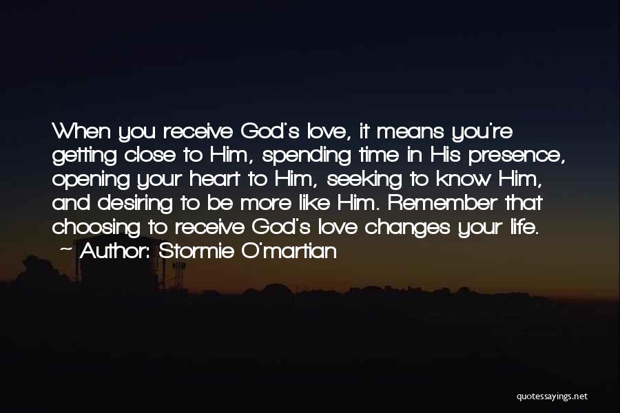 Getting Close To God Quotes By Stormie O'martian