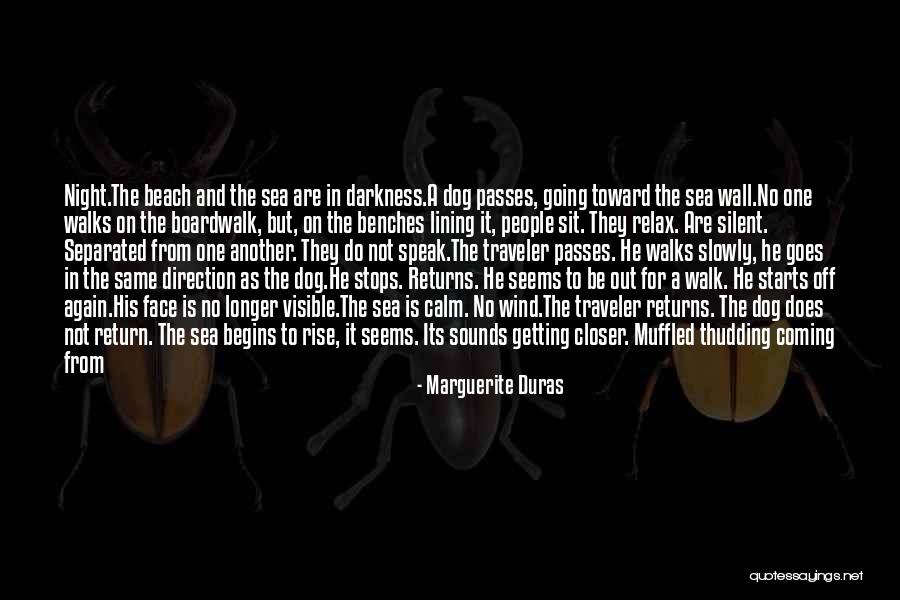 Getting Closer Quotes By Marguerite Duras Getting Closer Quotes By Marguerite Duras
