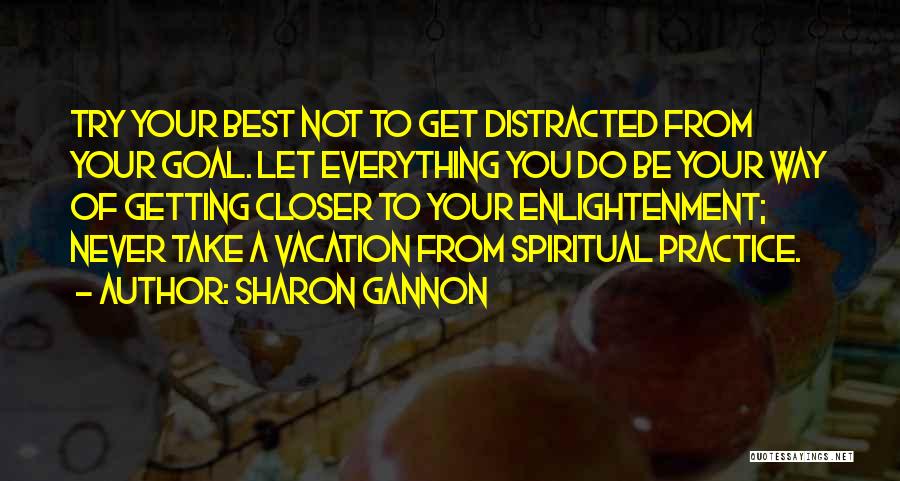 Getting Closer Quotes By Sharon Gannon