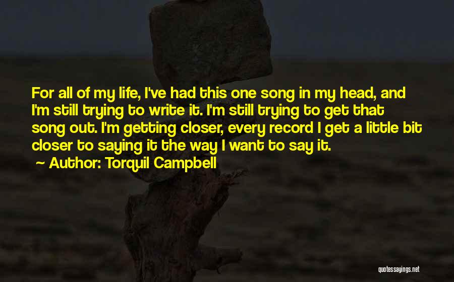 Getting Closer Quotes By Torquil Campbell